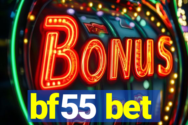 bf55 bet
